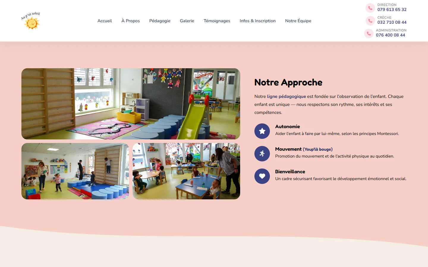 Section « Notre approche » : photos des espaces et trois principes pédagogiques (autonomie, mouvement, bienveillance).